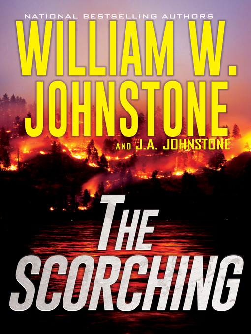 Title details for The Scorching by William W. Johnstone - Available